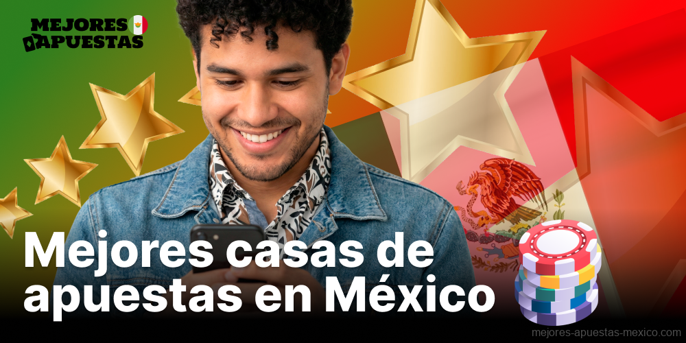 Mejores casas de apuestas en Mexico